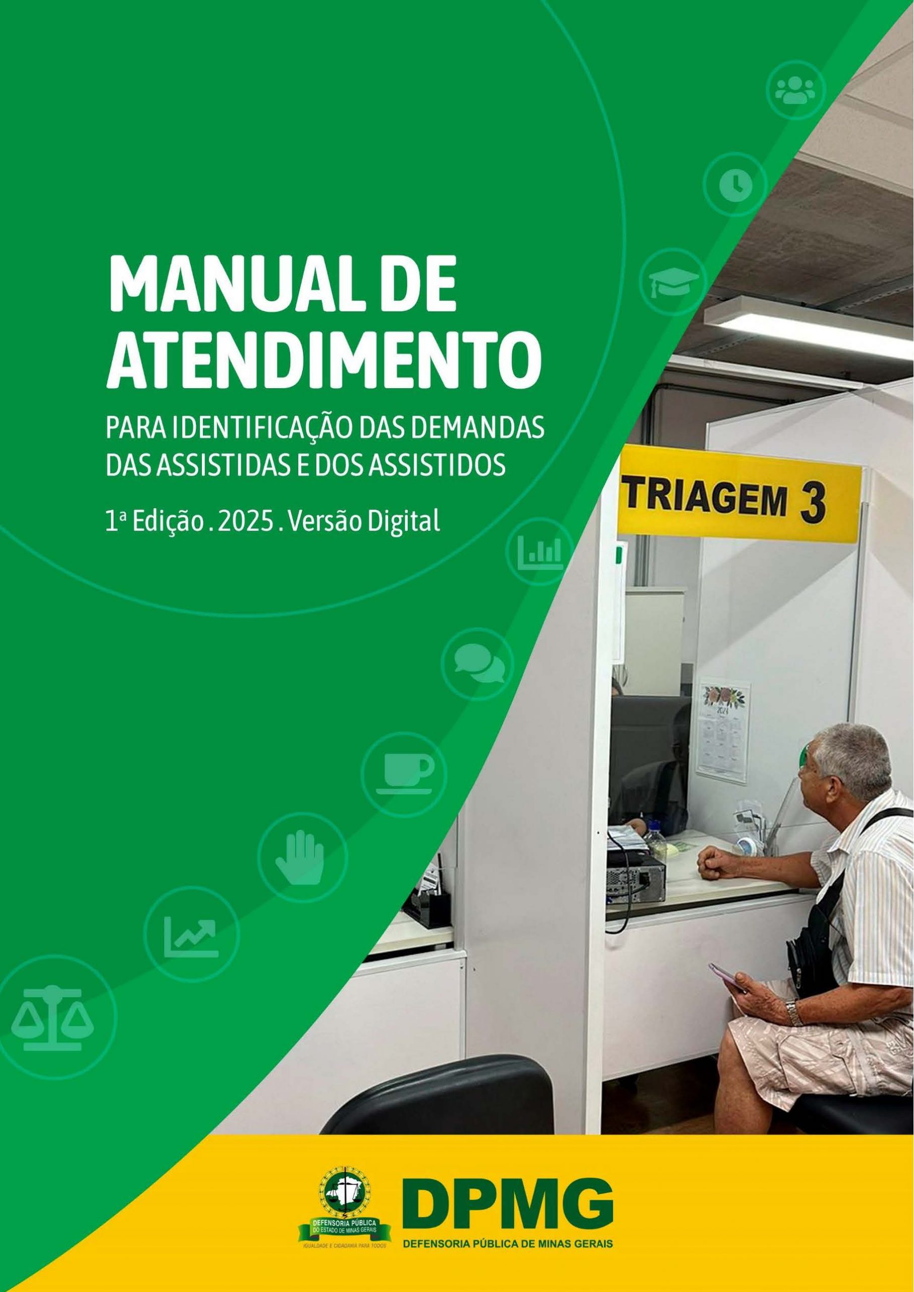 Manual de Atendimento para identificação das demandas das assistidas e dos assistidos da DPMG