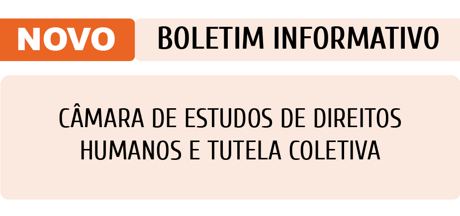 Câmara de Estudos de Direitos Humanos e Tutela Coletiva divulga o boletim informativo sobre direito à saúde mental e rede de atenção psicossocial (RAPS)