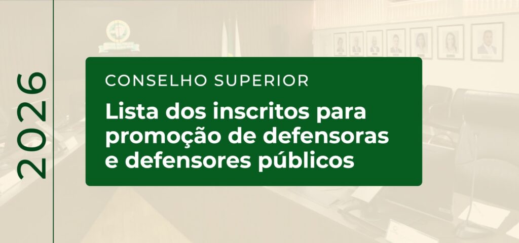 Conselho Superior divulga relação de inscritos para promoção
